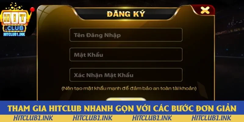 Tham gia Hitclub nhanh gọn với các bước đơn giản Tham gia Hitclub nhanh gọn với các bước đơn giản
