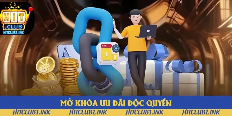 Mở khóa ưu đãi độc quyền