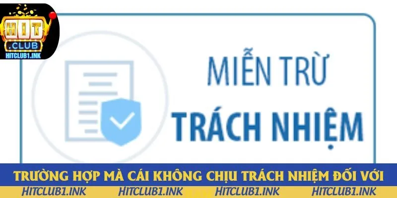 Trường hợp mà cái không chịu trách nhiệm đối với bạn Trường hợp mà cái không chịu trách nhiệm đối với bạn