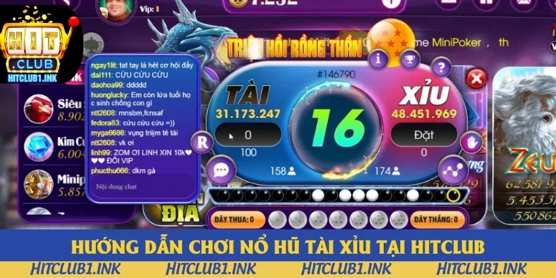 Hướng dẫn chơi nổ hũ tài xỉu tại Hitclub