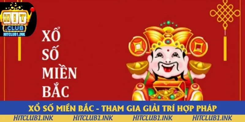 Xổ Số Miền Bắc Hitclub - Cập Nhật Thông Tin Tham Gia 2025